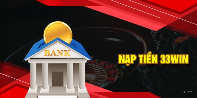 Nạp Tiền 3333WIN - Các Thao Tác Cụ Thể Và Thông Tin Cần Nắm